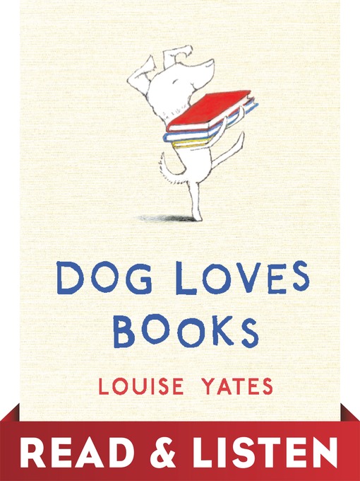 Title details for Dog Loves Books by Louise Yates - Available